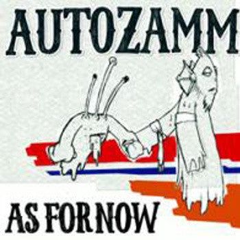 AUTOZAMM-AS FOR NOW CD VG
