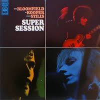 BLOOMFIELD, KOOPER, STILLS-SUPER SESSION LP VG+ COVER EX