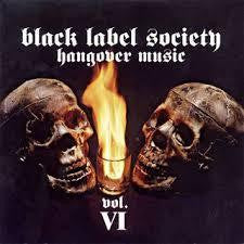 BLACK LABEL SOCIETY-HANGOVER MUSIC VOL VI CD VG