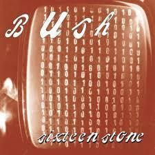 BUSH-SIXTEEN STONE LP VG+ COVER EX
