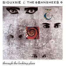SIOUXSIE & THE BANSHEES-THROUGH THE LOOKING GLASS LP VG+ COVER VG