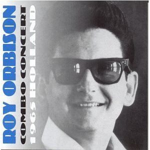 ORBISON ROY-COMBO CONCERT 1965 HOLLAND CD VG