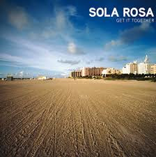 SOLA ROSA-GET IT TOGETHER CD NM