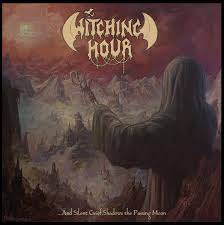 WITCHING HOUR-...AND SILENT GRIEF SHADOWS THE PASSING MOON LP NM COVER EX