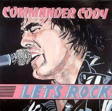 COMMANDER CODY-LET'S ROCK CD *NEW*