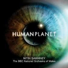 HUMAN PLANET-BBC ORCHESTRA  WALES SAWHNEY CD *NEW*