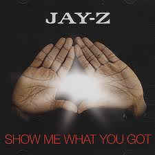 JAY-Z-SHOW ME WHAT YOU GOT PROMO 12" VG+ COVER VG+