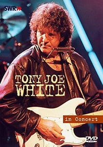 WHITE TONY JOE-IN CONCERT DVD *NEW*