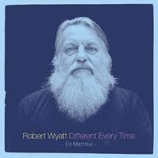 WYATT ROBERT-DIFFERENT EVERY TIME 2CD *NEW*