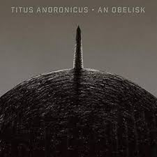 TITUS ANDRONICUS-AN OBELISK CD *NEW*