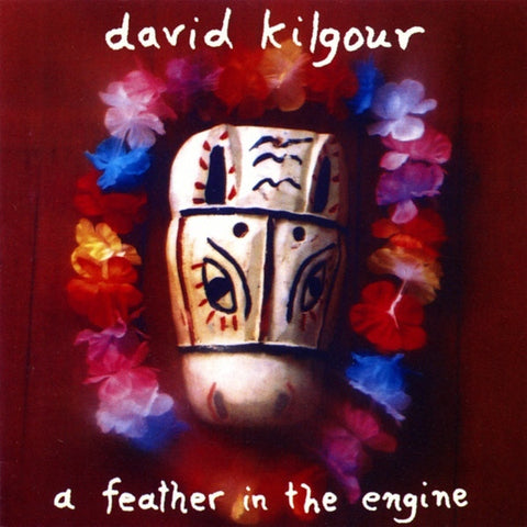 KILGOUR DAVID-A FEATHER IN THE ENGINE CD VG+