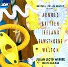 BRITISH CELLO MUSIC-ARNOLD/BRITTEN/IRELAND/RAWSTHORNE/WALTON CD VG+