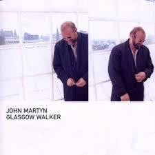 MARTYN JOHN-GLASGOW WALKER CD VG+