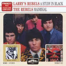 LARRY'S REBELS-A STUDY IN BLACK + MADRIGAL CD *NEW*