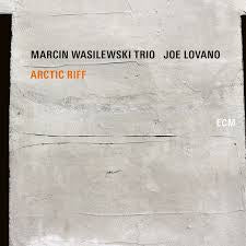 WASILEWSKI MARCIN TRIO + JOE LOVANO-ARCTIC RIFF CD *NEW*”