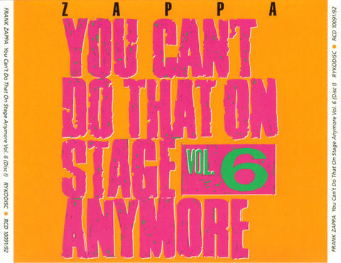 ZAPPA FRANK-YOU CAN'T DO THAT ON STAGE ANYMORE VOL.6 2CD G