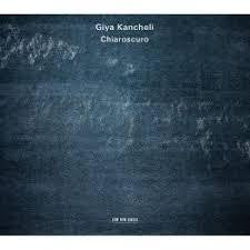 KANCHELI GIYA-CHIAROSCURO CD *NEW*