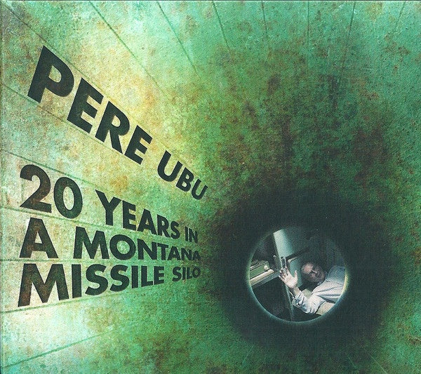 PERE UBU-20 YEARS IN A MONTANA MISSILE SILO CD *NEW*