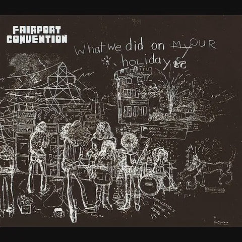 FAIRPORT CONVENTION-WHAT WE DID ON OUR HOLIDAYS LP *NEW*