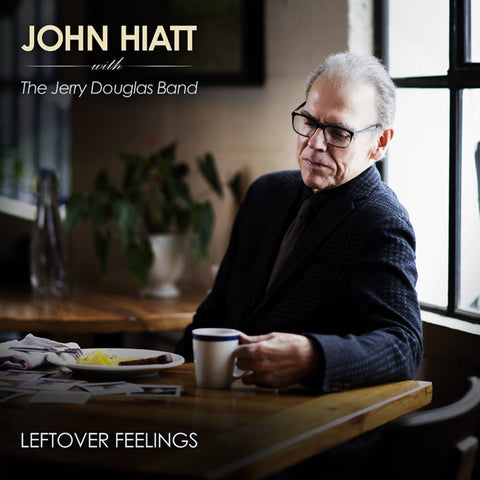 HIATT JOHN WITH THE JERRY DOUGLAS BAND-LEFTOVER FEELINGS LP VG COVER EX
