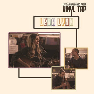 LYNN LERA-LIVE & UNPLUGGED FROM VINYL TAP LP *NEW*