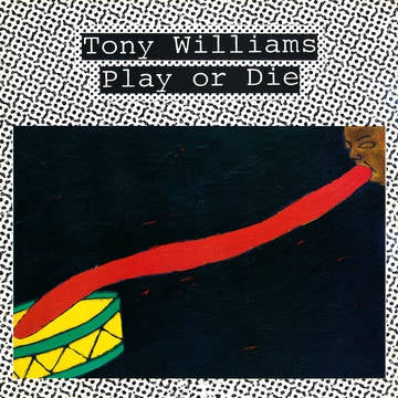 WILLIAMS TONY-PLAY OR DIE LP *NEW*