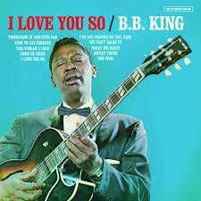 KING B.B.-I LOVE YOU SO LP *NEW*