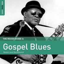 ROUGH GUIDE TO GOSPEL BLUES-VARIOUS ARTISITS CD *NEW*