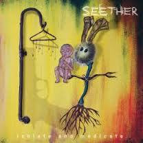 SEETHER-ISOLATE AND MEDICATE CD *NEW*