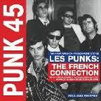 PUNK 45 LES PUNKS: THE FRENCH CONNECTION-VARIOUS ARTISTS 2LP *NEW*