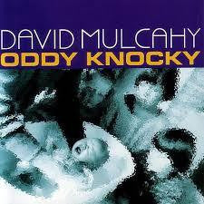 MULCAHY DAVID-ODDY KNOCKY CD *NEW*