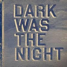 DARK WAS THE NIGHT-VARIOUS ARTISTS 3LP NM COVER EX