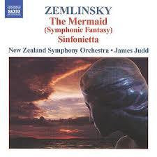 ZEMLINSKY - THE MERMAID (SYMPHONIC FANTASY) CD *NEW*