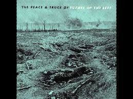 FUTURE OF THE LEFT-THE PEACE & TRUCE OF CD *NEW*