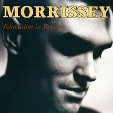 MORRISSEY-EDUCATION IN REVERSE LP VG+ COVER VG+