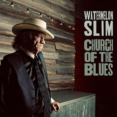 WATERMELON SLIM-CHURCH OF THE BLUES CD *NEW*