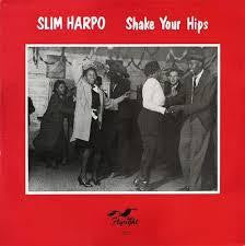 SLIM HARPO-SHAKE YOUR HIPS LP VG COVER VG+