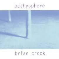 CROOK BRIAN-BATHYSPHERE LP *NEW*