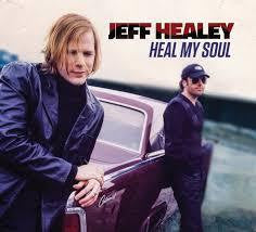 HEALEY JEFF-HEAL MY SOUL CD *NEW*