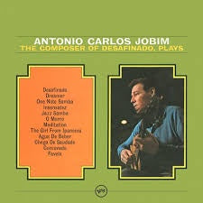 JOBIM ANTONIO CARLOS-THE COMPOSER OF DESAFINADO, PLAYS LP *NEW*