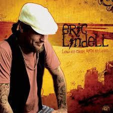 LINDELL ERIC-LOW ON CASH RICH IN LOVE CD *NEW*