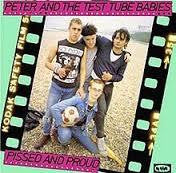 PETER & THE TEST TUBE BABIES-PISSED AND PROUD LP VG + COVER VG+