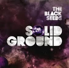 BLACK SEEDS THE-SOLID GROUND CD *NEW*