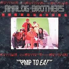 ANALOG BROTHERS-PIMP TO EAT CD *NEW*