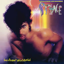 PRINCE-LET'S PRETEND WE'RE MARRIED 12" *NEW*