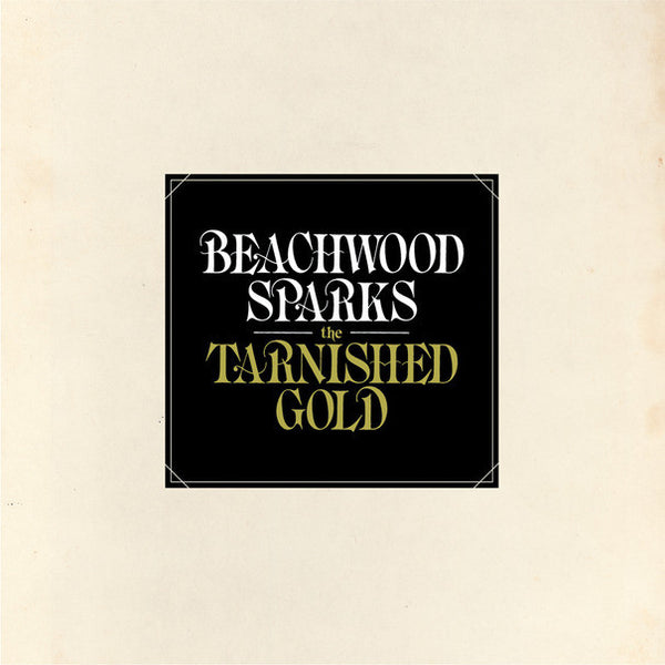 BEACHWOOD SPARKS-TARNISHED GOLD *NEW*