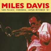 DAVIS MILES-SUN PALACE, FUKUOKA, JAPAN OCTOBER '81 CD *NEW*