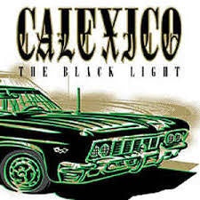 CALEXICO-THE BLACK LIGHT LP *NEW*