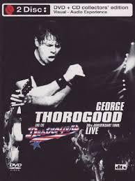 THOROGOOD GEORGE AND THE DESTROYERS 2DVD + CD *NEW*