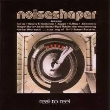 NOISESHAPER-REAL TO REEL VARIOUS ARTISTS CD *NEW*